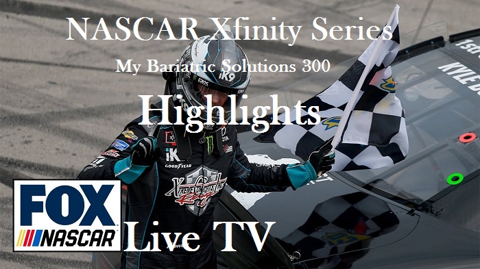 NASCAR Xfinity Series My Bariatric Solutions 300 Highlights 2019